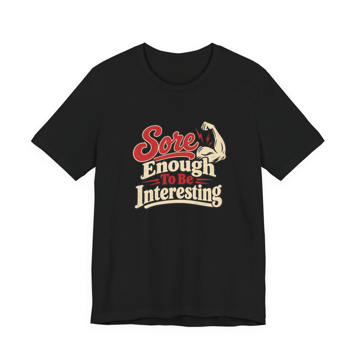 Sore But Curious Gym Tee