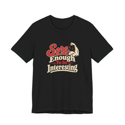 Sore But Curious Gym Tee