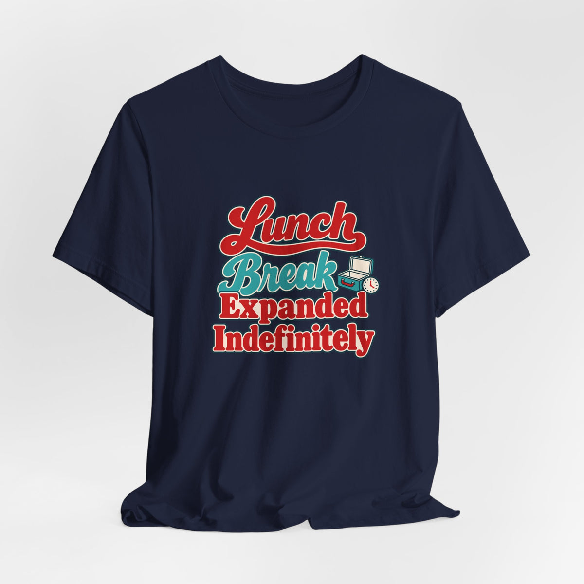 Indefinite Lunch Break Retirement Tee