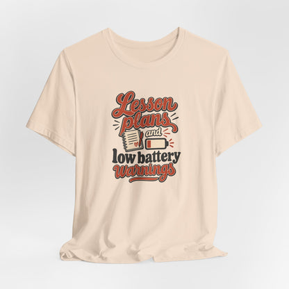 Low Battery Lesson Plan Shirt