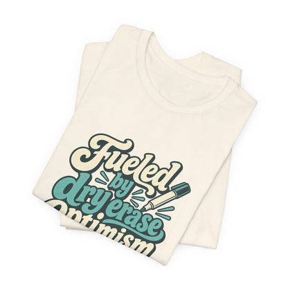 Dry Erase Optimism Shirt