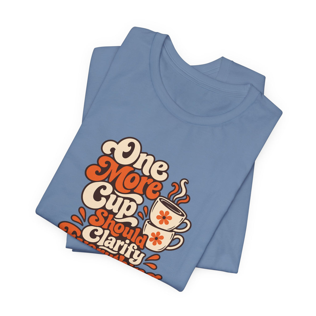 One More Cup Vintage Tee