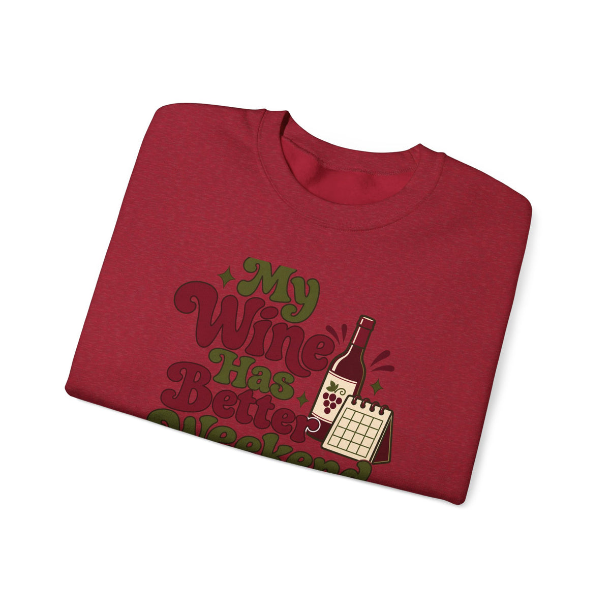 Weekend Wine Plans Sweatshirt