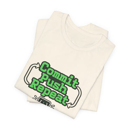 Commit Push Repeat Programmer Tee