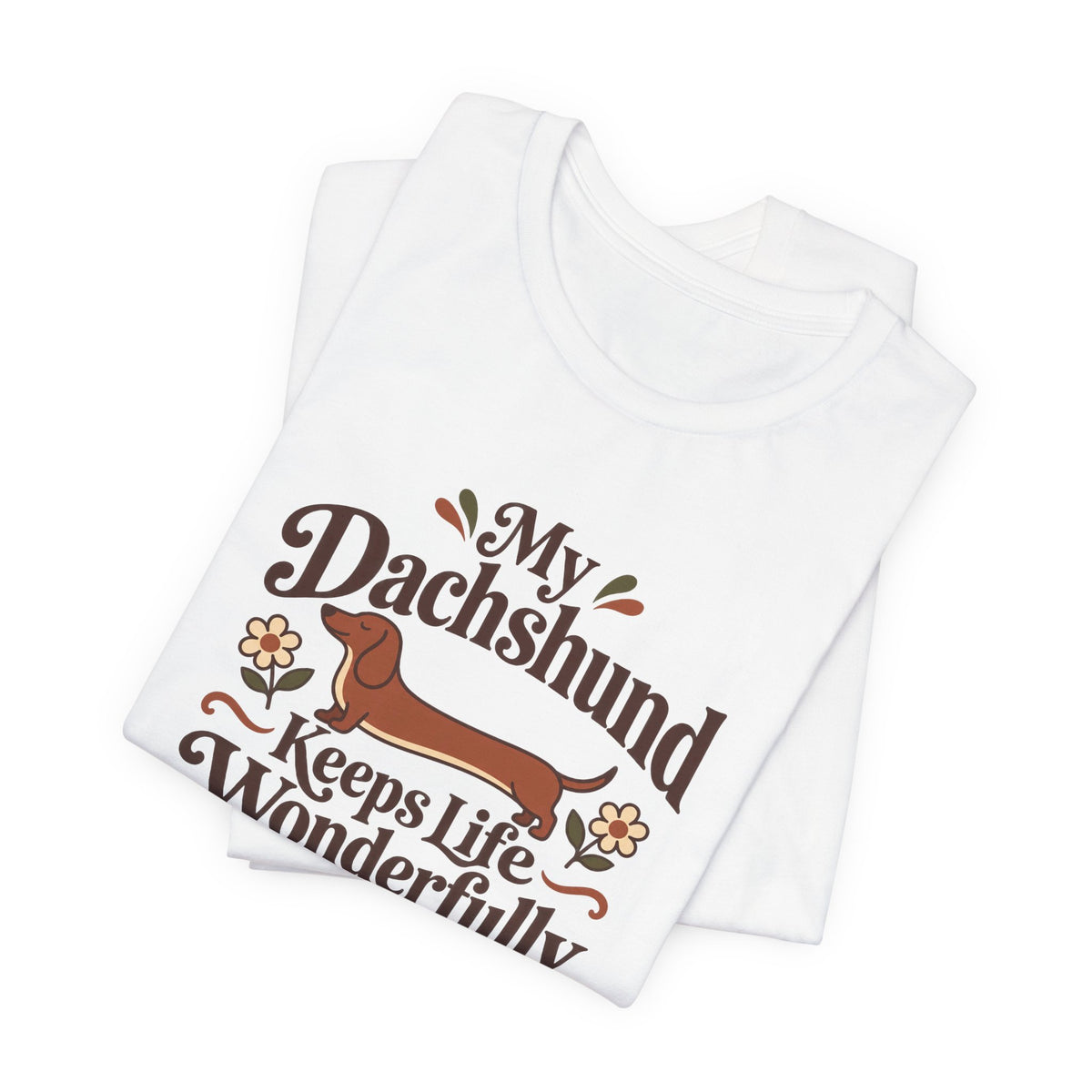 Wonderfully Long Dachshund Tee