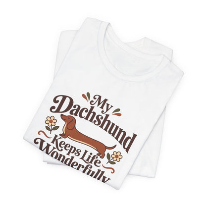 Wonderfully Long Dachshund Tee
