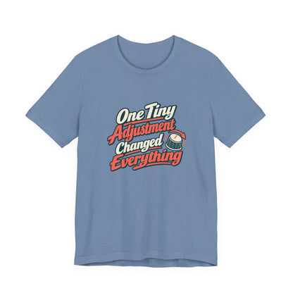 Tiny Adjustment Engineer Shirt