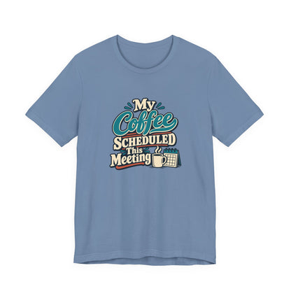 Caffeine Meeting Club Shirt