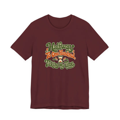 Halfway Hundred 50th Birthday Shirt