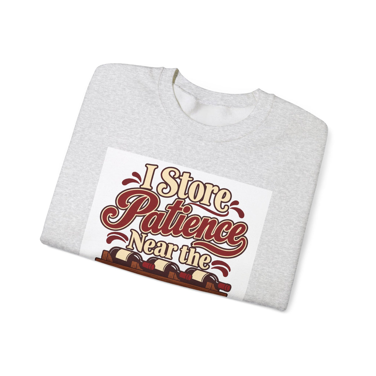 Wine Rack Patience Sweatshirt