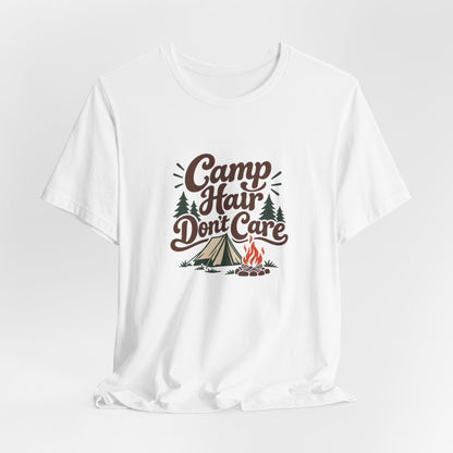 Camp Hair Dont Care Tee