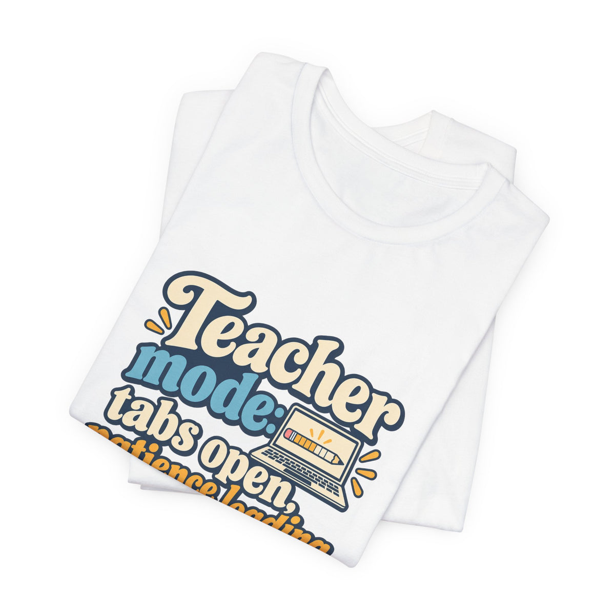 Patience Loading Teacher Tee