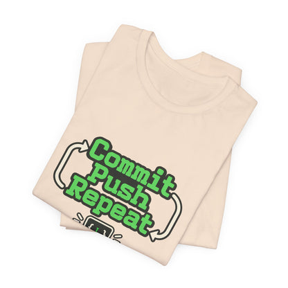Commit Push Repeat Programmer Tee