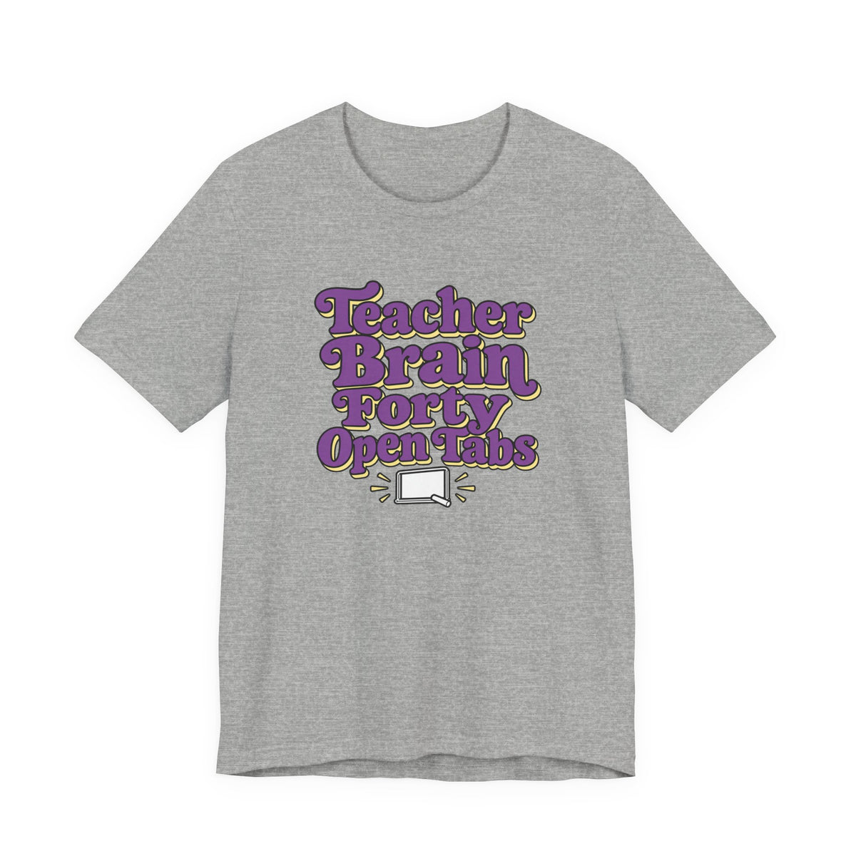 Teacher Brain Open Tabs Tee
