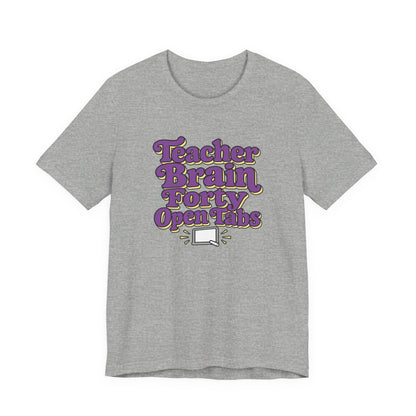 Teacher Brain Open Tabs Tee