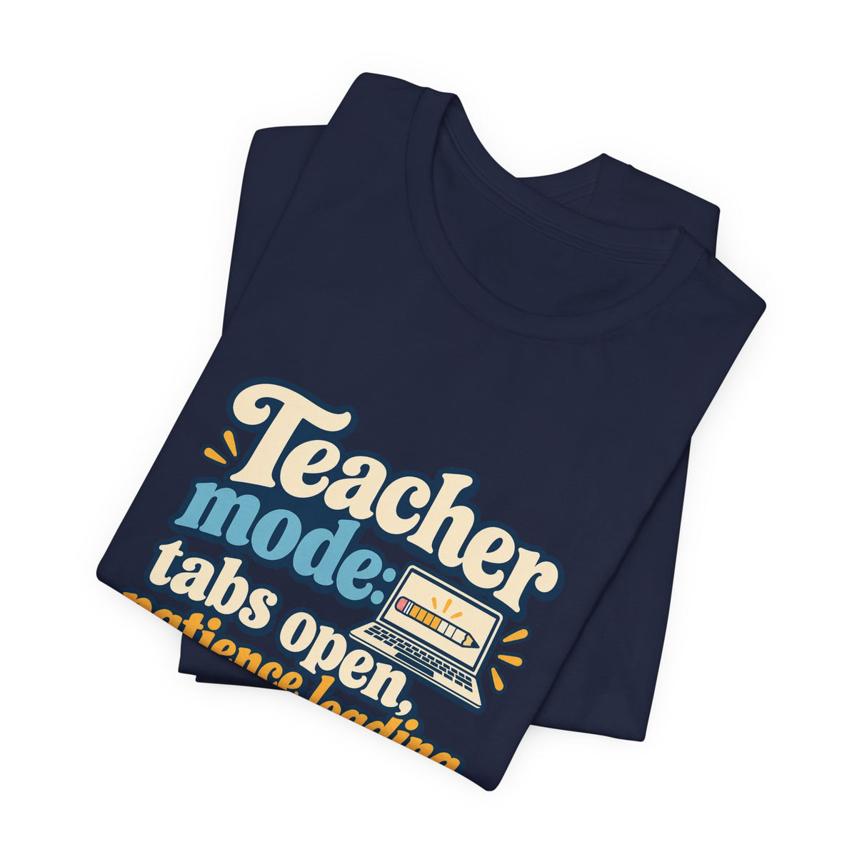 Patience Loading Teacher Tee