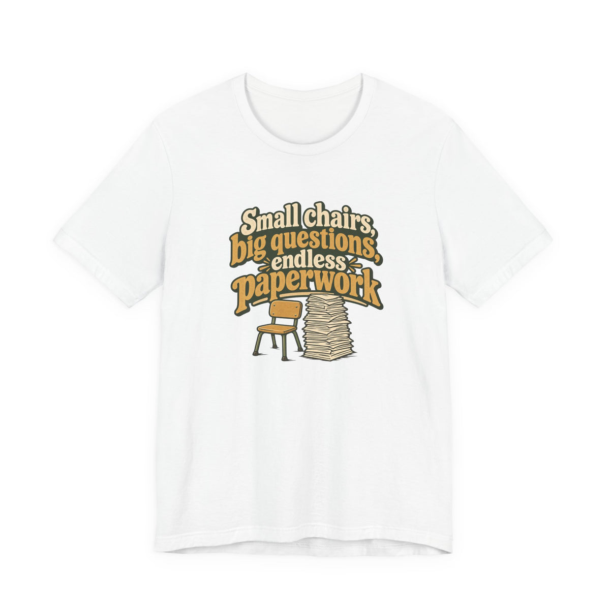 Small Chairs Big Questions Tee