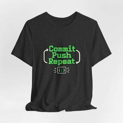 Commit Push Repeat Programmer Tee