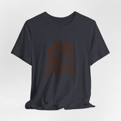 Small Patients Big Purpose Shirt