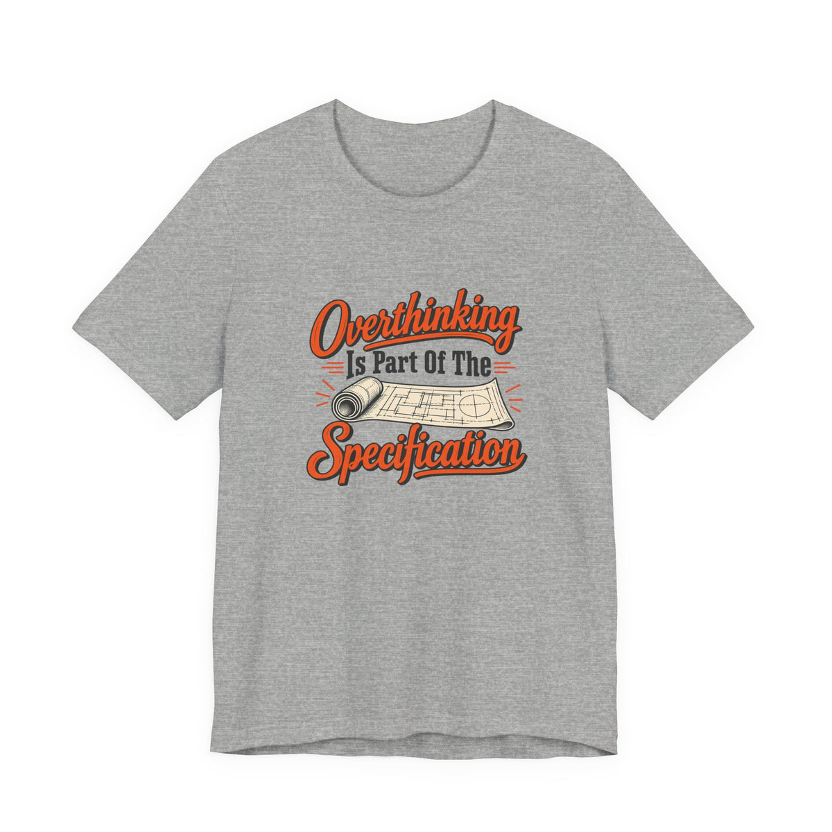 Overthinking Specifications Engineer Shirt