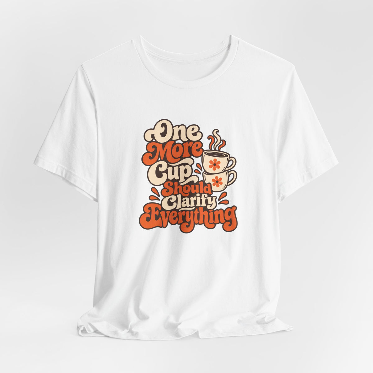 One More Cup Vintage Tee