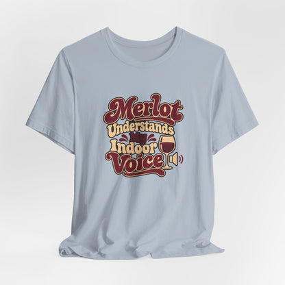 Merlot Indoor Voice Tee