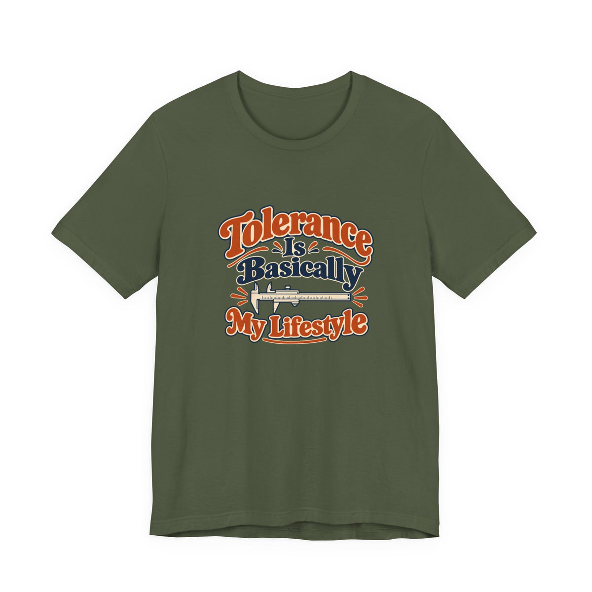 Tolerance Is A Lifestyle Engineer Tee