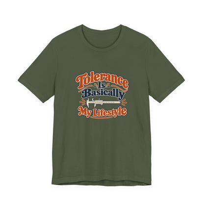Tolerance Is A Lifestyle Engineer Tee