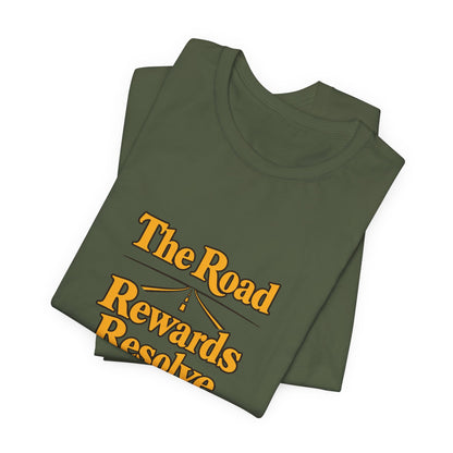 Road Rewards Resolve Shirt