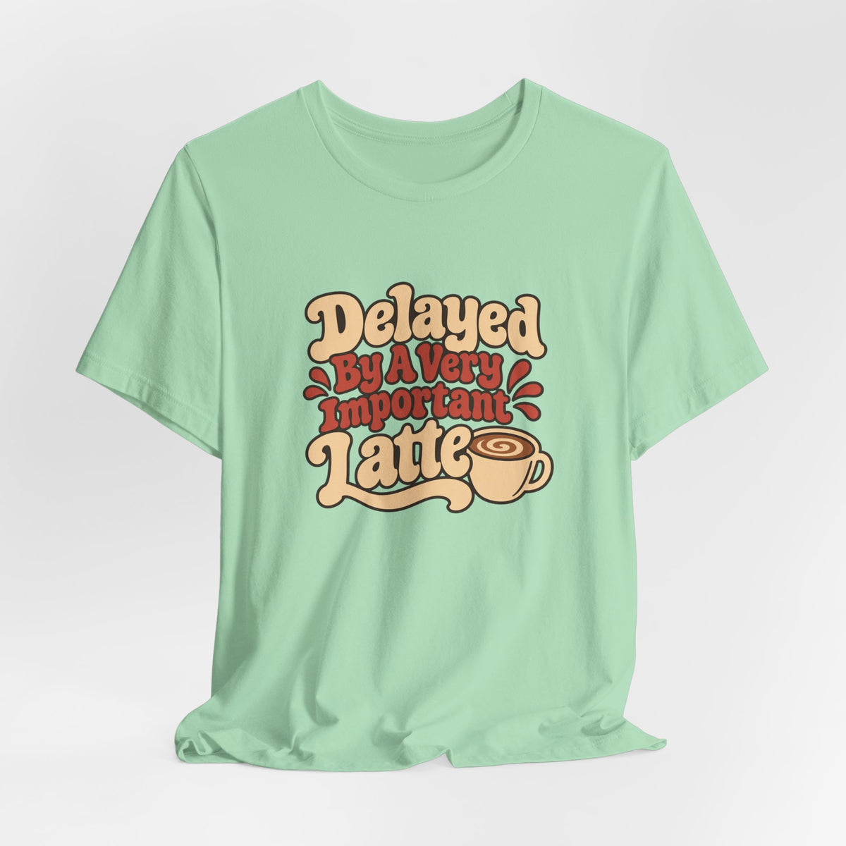 Latte Delay Retro Tee