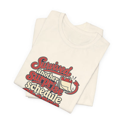 Schedule Change Survivor Shirt