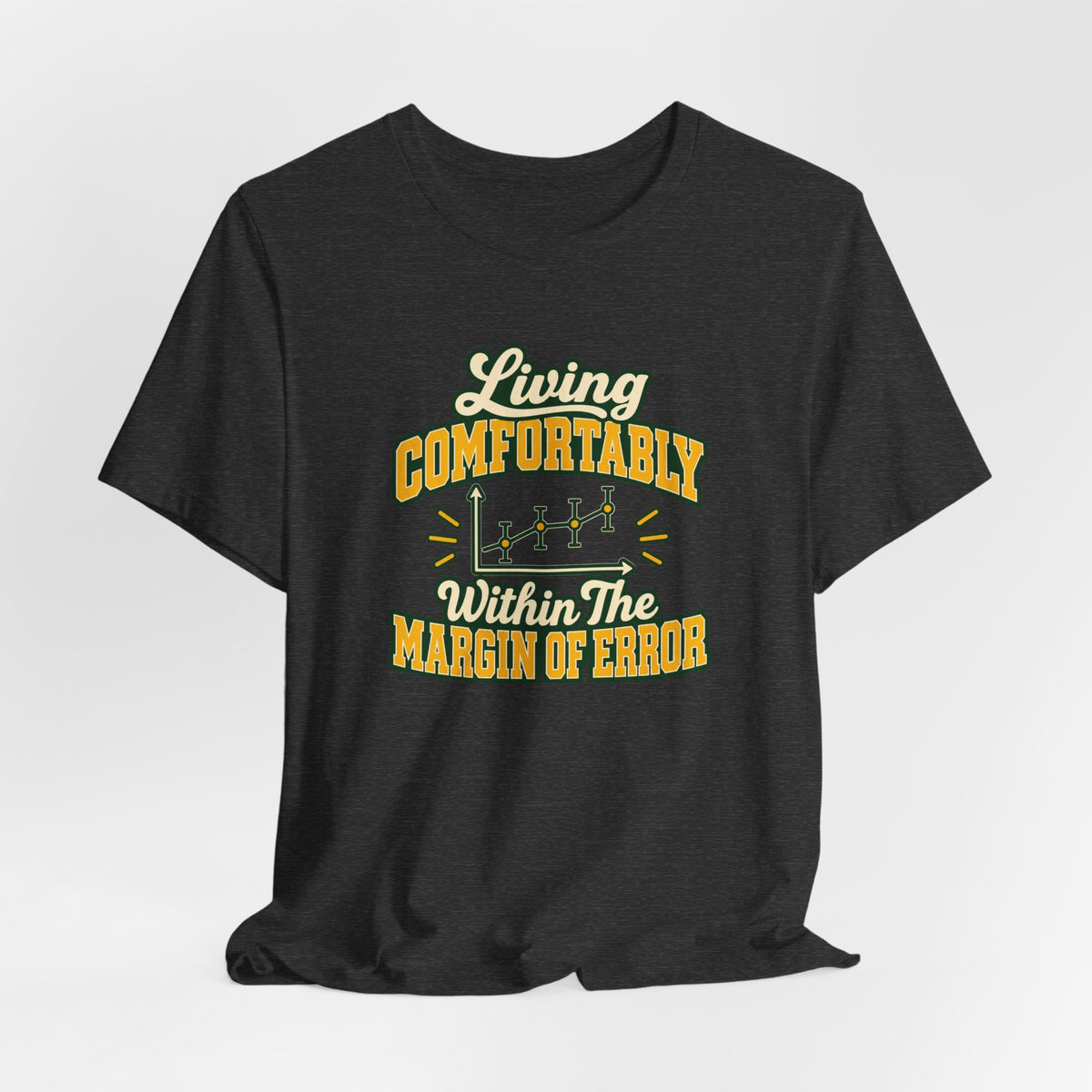 Engineer Margin Of Error Tee