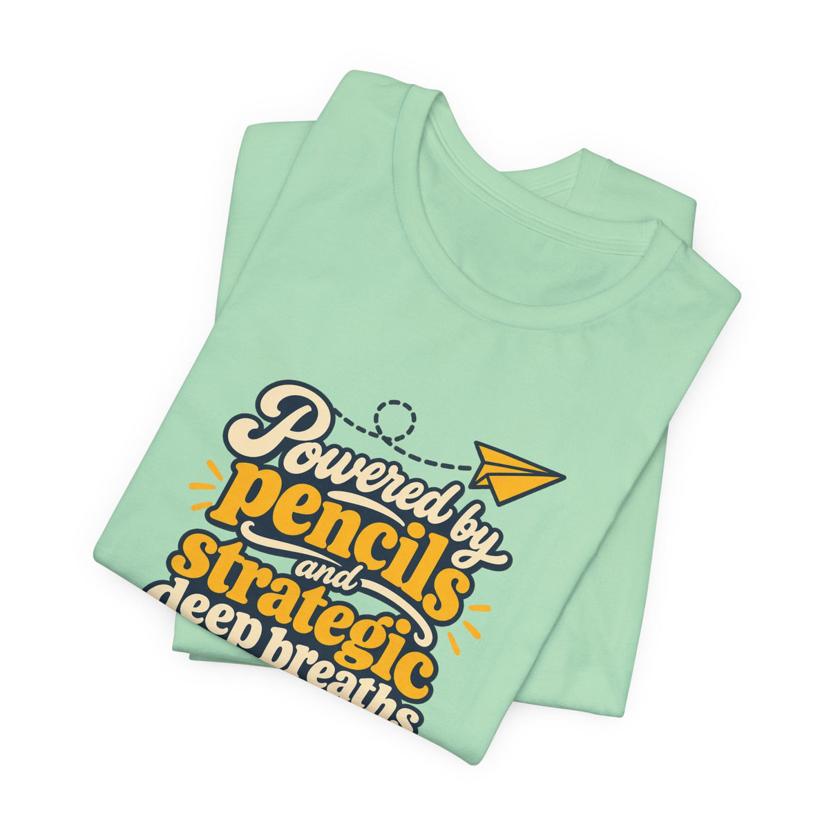 Strategic Deep Breaths Teacher Tee