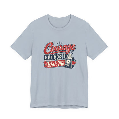 Nurse Shift Courage Tee