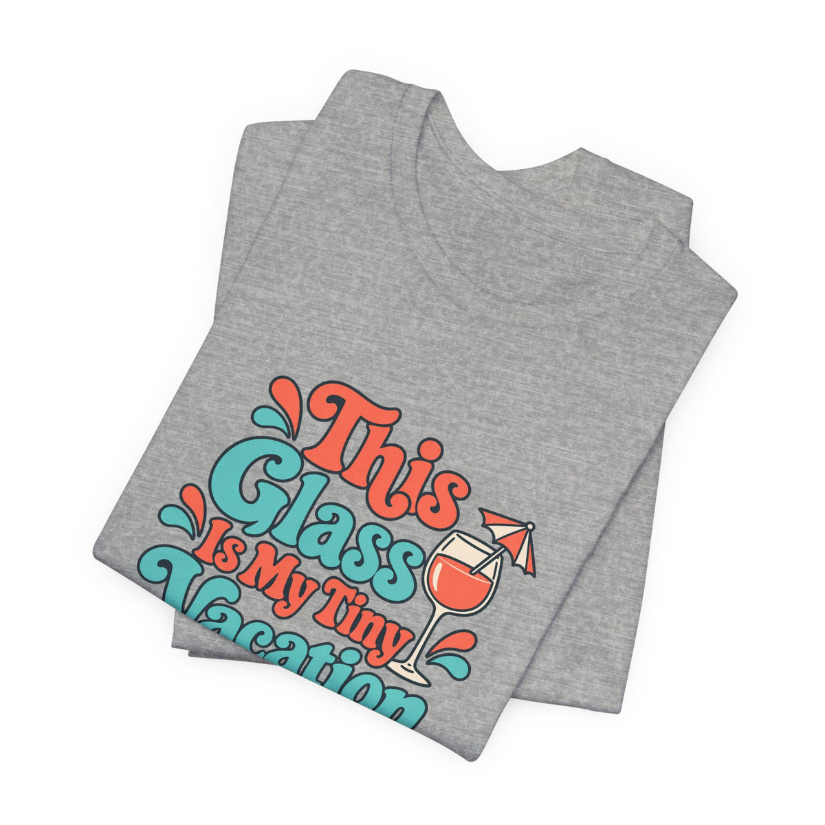 Tiny Vacation Wine Shirt