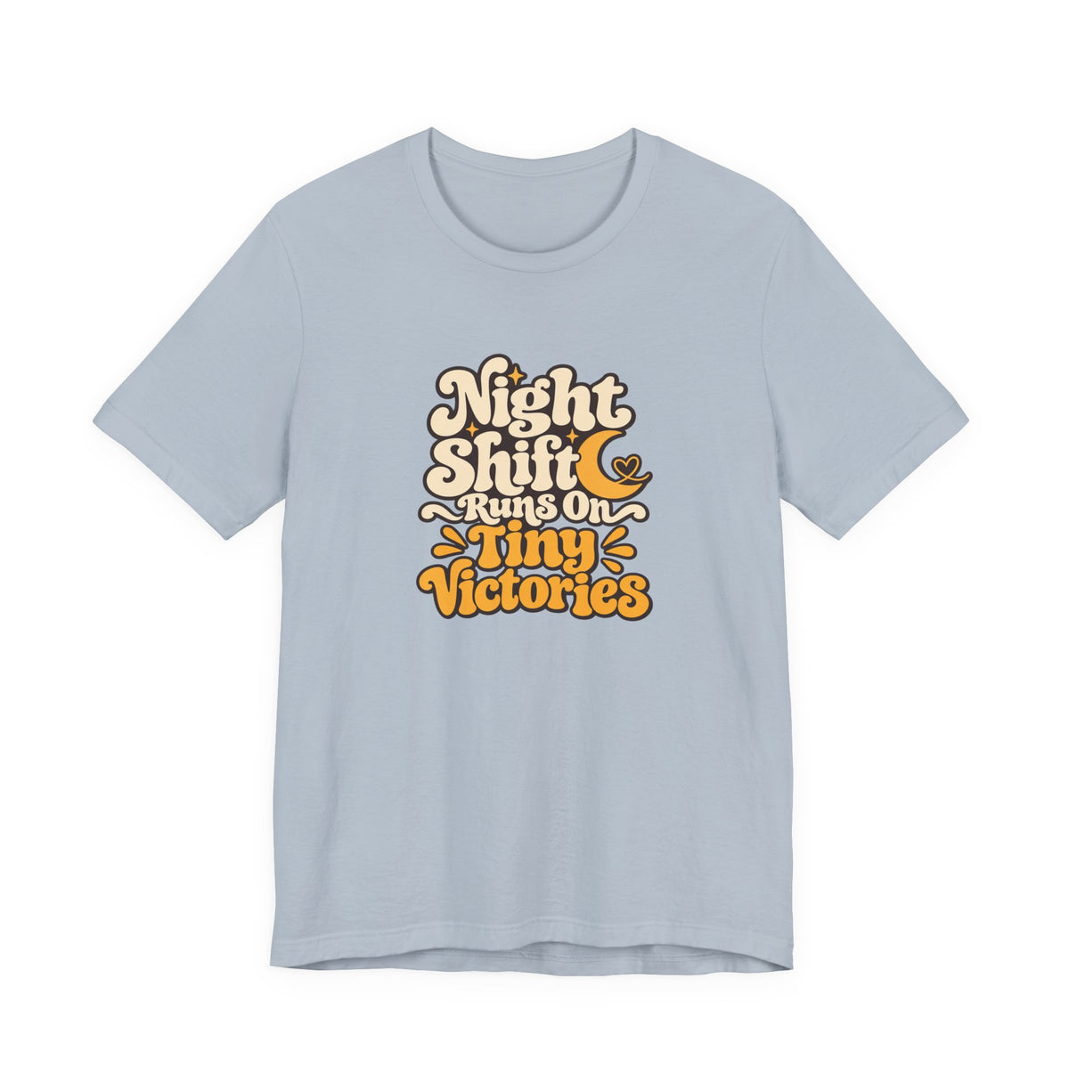 Tiny Victories Night Shift Nurse Tee