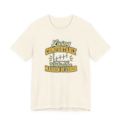 Engineer Margin Of Error Tee
