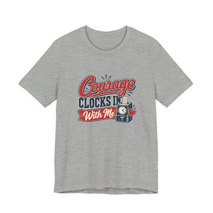 Nurse Shift Courage Tee