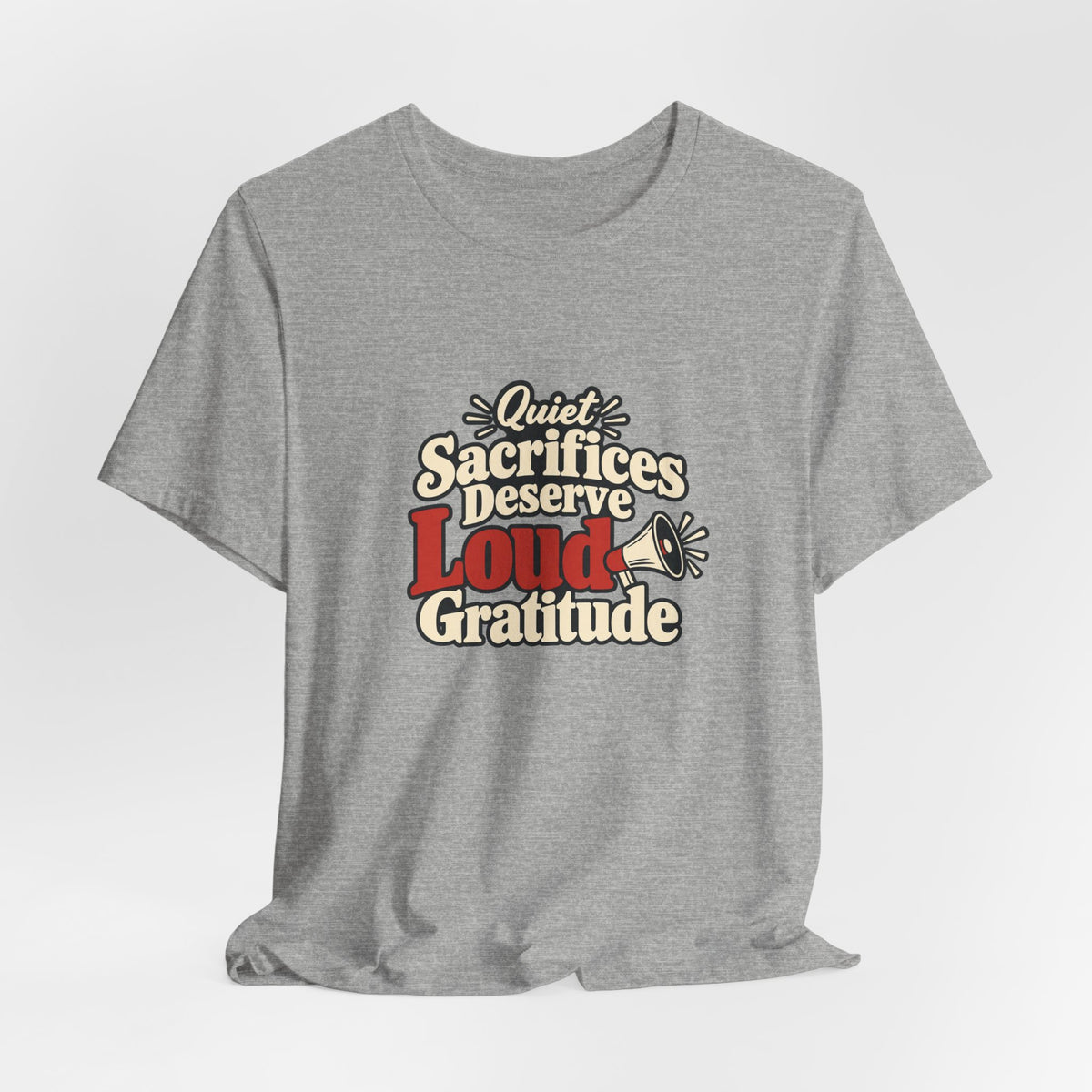 Quiet Sacrifice Loud Gratitude Veterans Tee