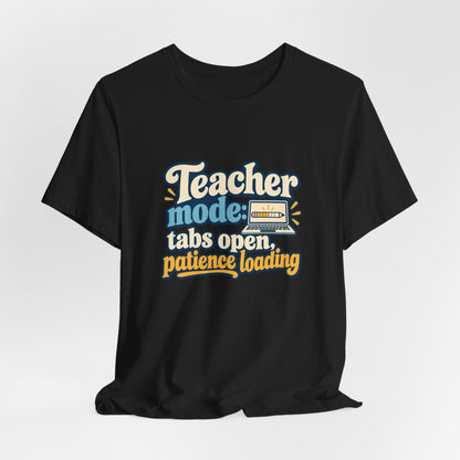 Patience Loading Teacher Tee