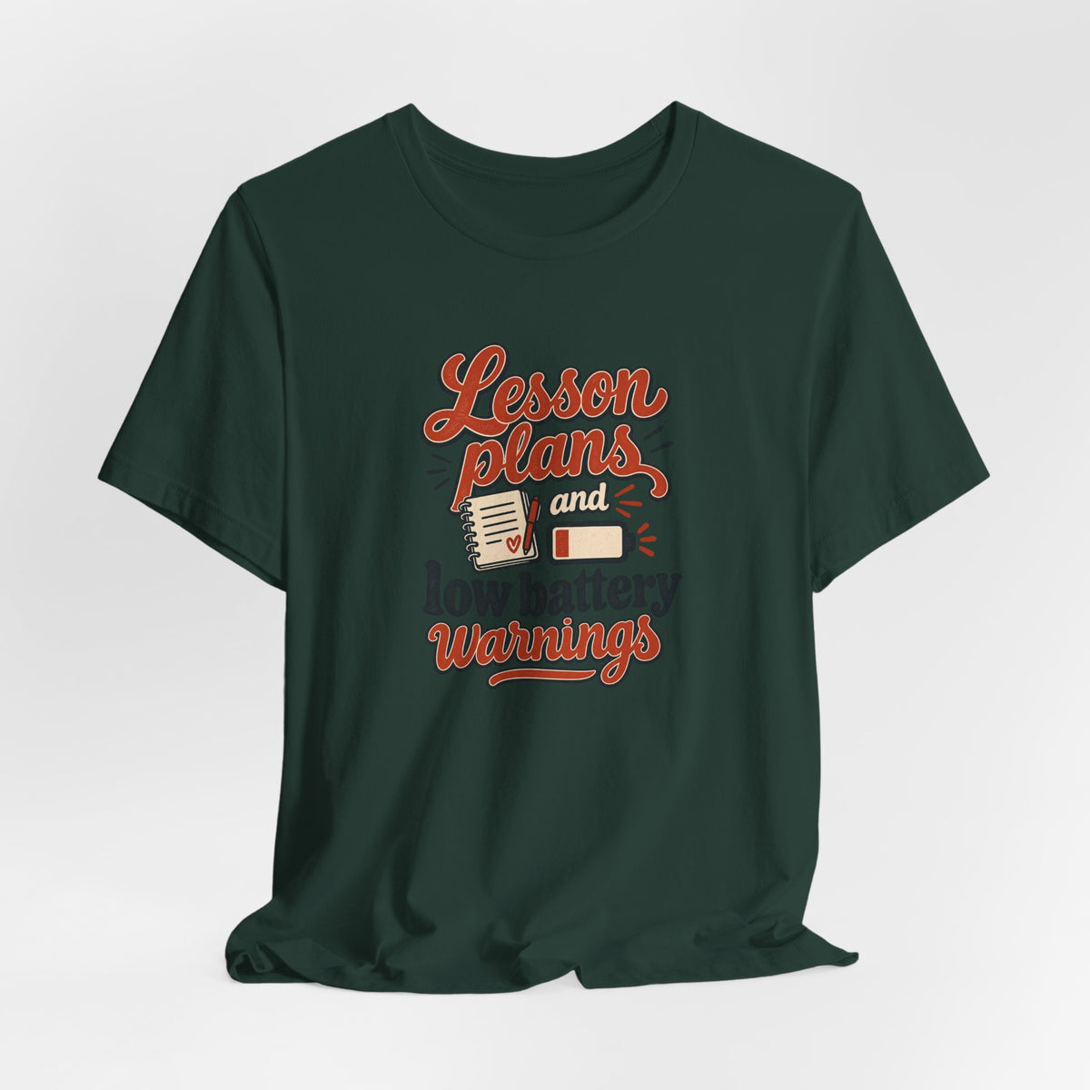 Low Battery Lesson Plan Shirt