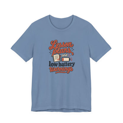 Low Battery Lesson Plan Shirt