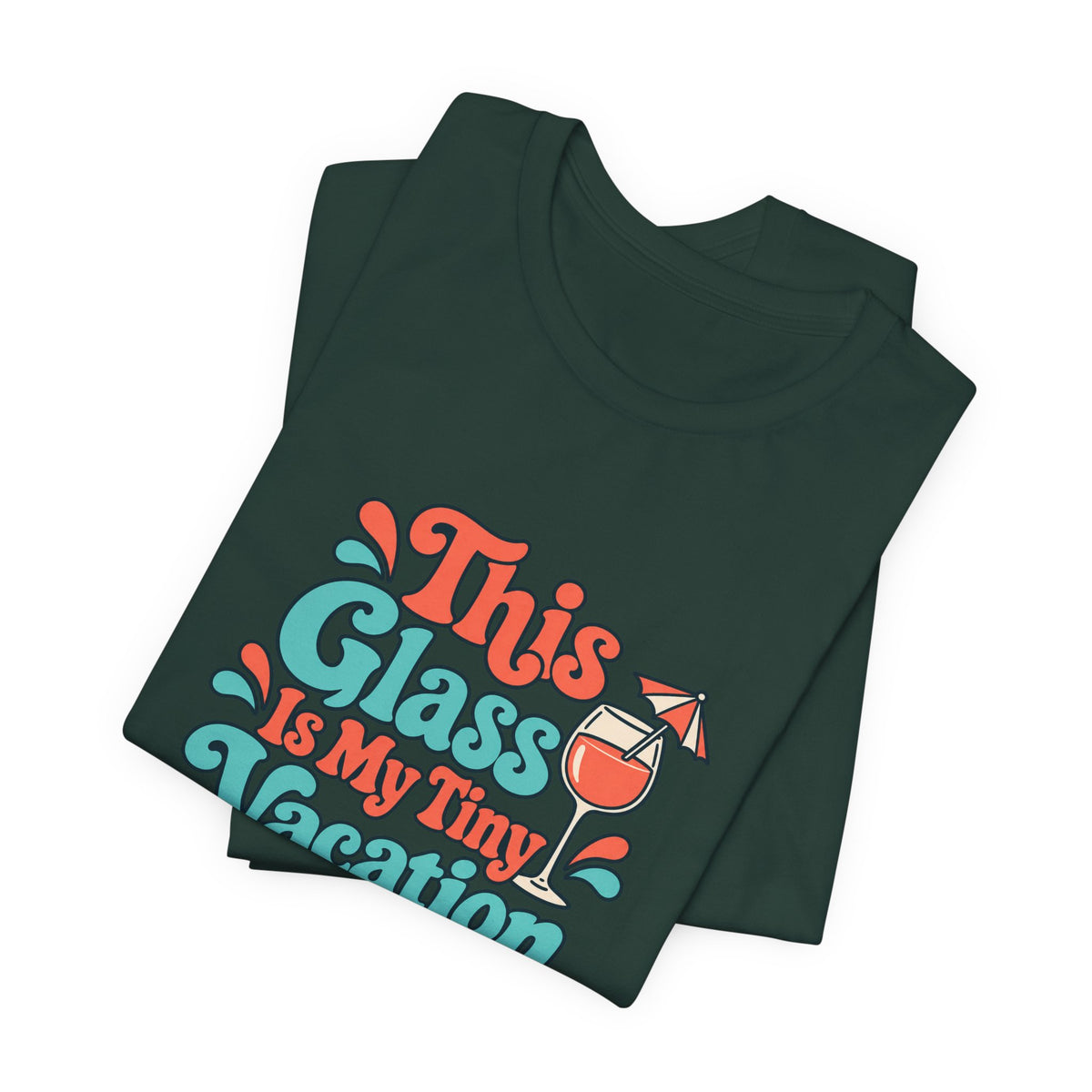 Tiny Vacation Wine Shirt