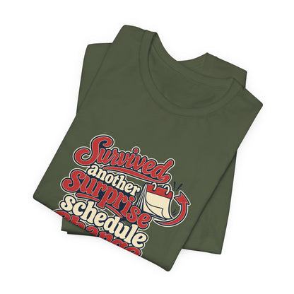 Schedule Change Survivor Shirt