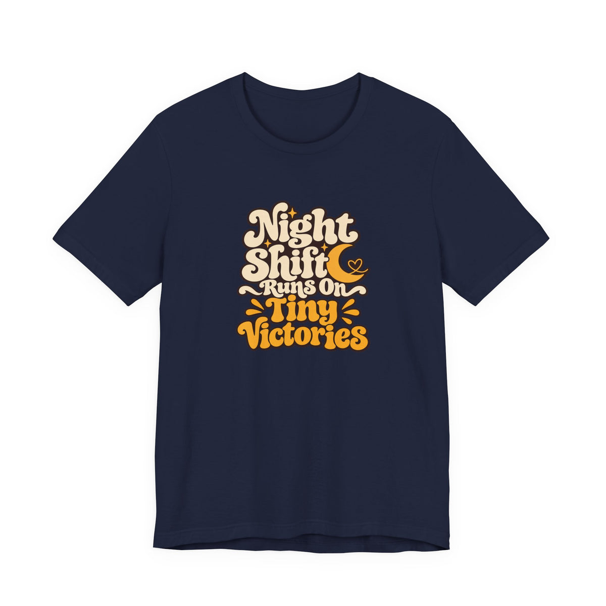 Tiny Victories Night Shift Nurse Tee