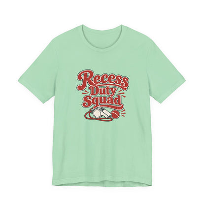 Recess Duty Squad Teacher Tee