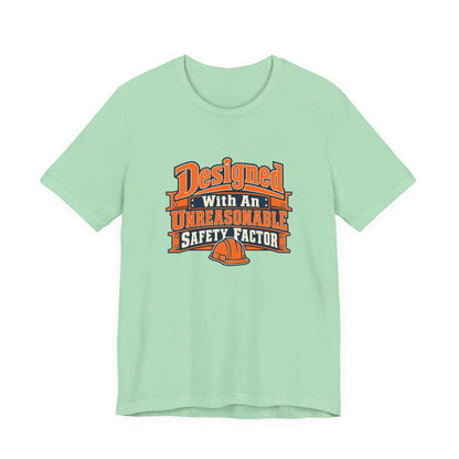 Designed With Extra Caution Shirt