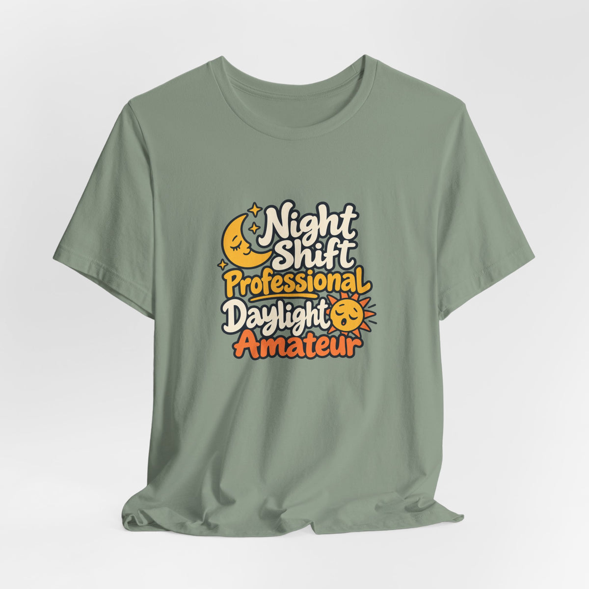 Daylight Amateur Night Nurse Shirt