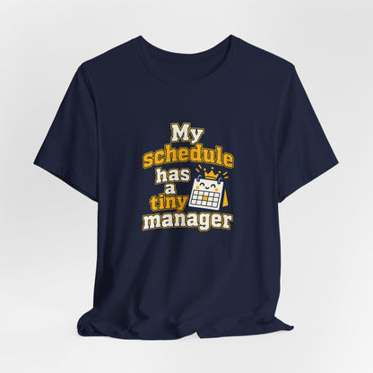 Tiny Schedule Manager Tee