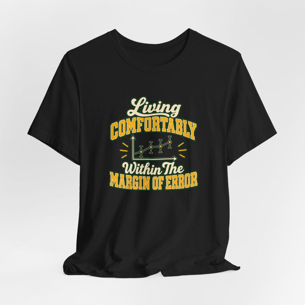 Engineer Margin Of Error Tee